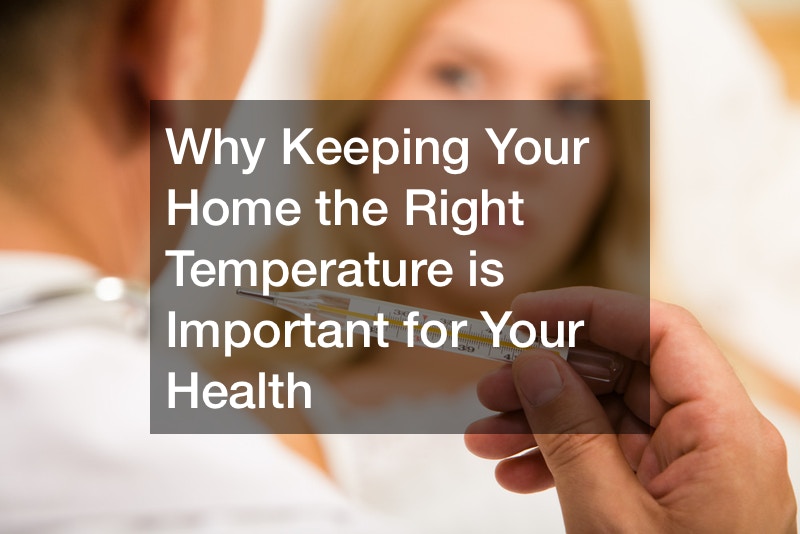 Why Keeping Your Home the Right Temperature is Important for Your Health