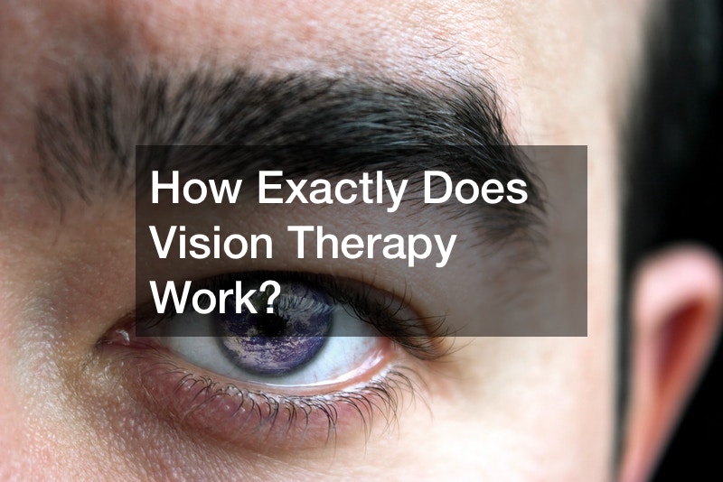 How Exactly Does Vision Therapy Work?