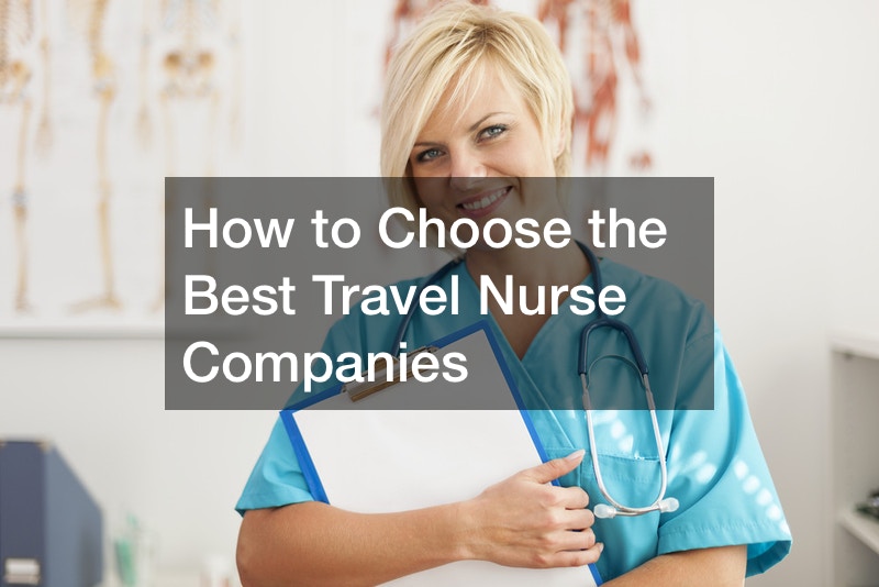 How to Choose the Best Travel Nurse Companies