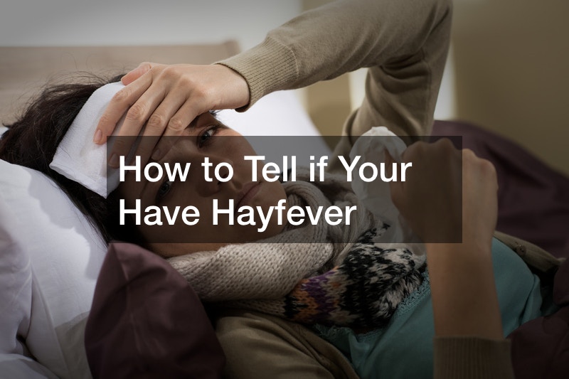 How to Tell if Your Have Hayfever