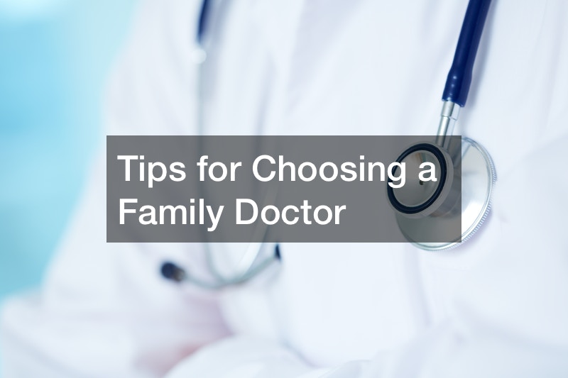 Tips for Choosing a Family Doctor