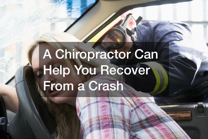 A Chiropractor Can Help You Recover From a Crash