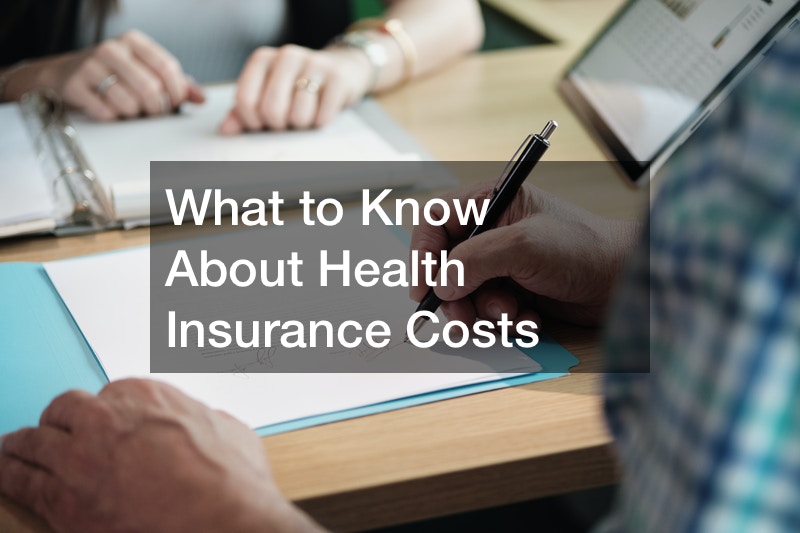 What to Know About Health Insurance Costs