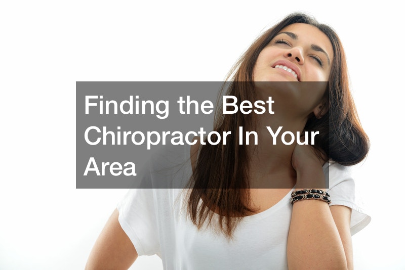 Finding the Best Chiropractor In Your Area