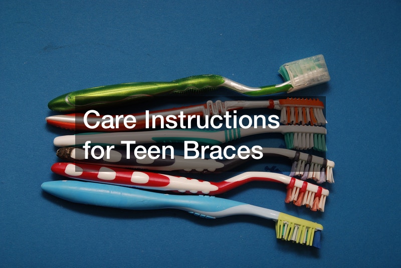 Care Instructions for Teen Braces