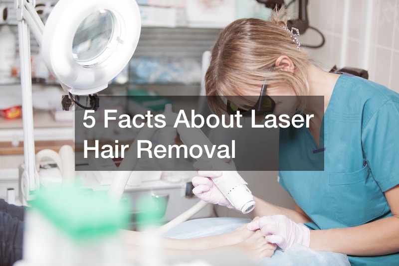 5 Facts About Laser Hair Removal