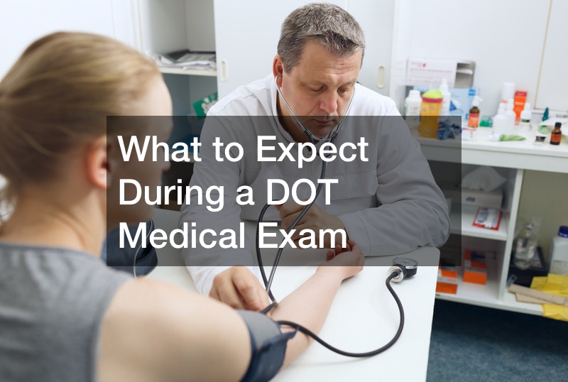 What Is In A Dot Medical Exam