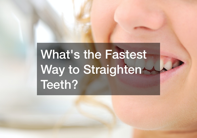 Whats the Fastest Way to Straighten Teeth?