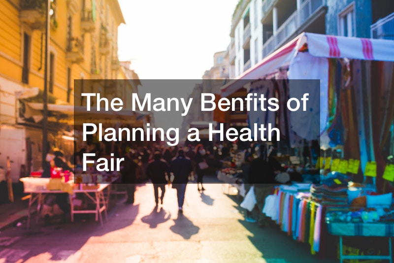 The Many Benfits of Planning a Health Fair