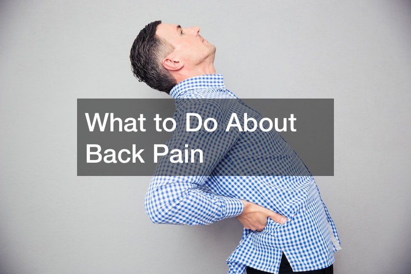 What to Do About Back Pain