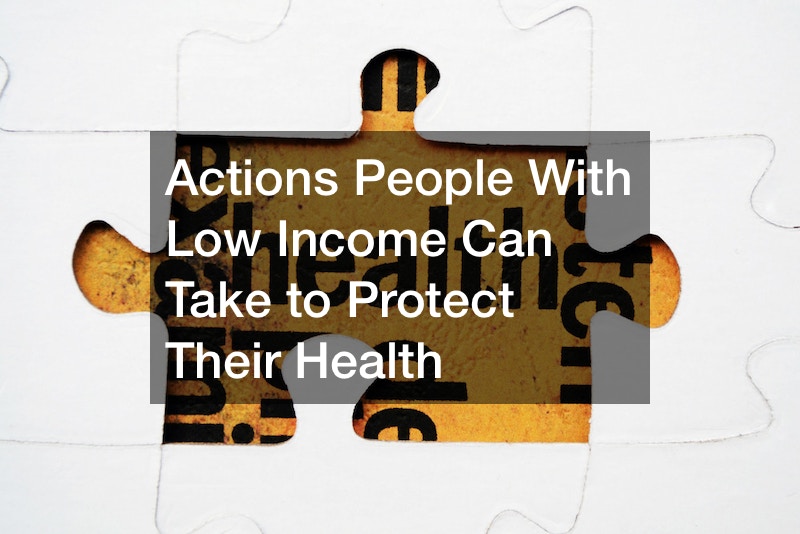 Actions People With Low Income Can Take to Protect Their Health