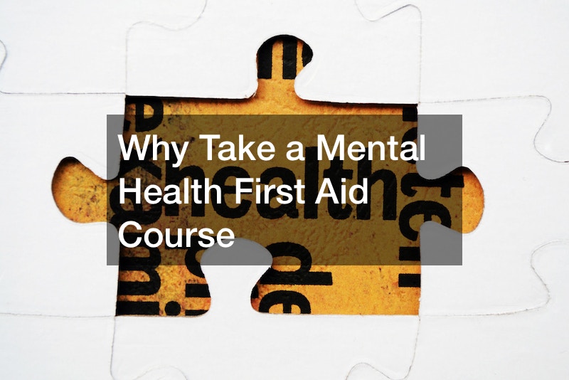 Why Take a Mental Health First Aid Course