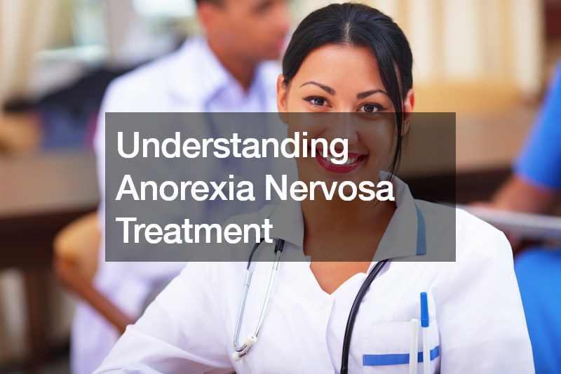 Understanding Anorexia Nervosa Treatment