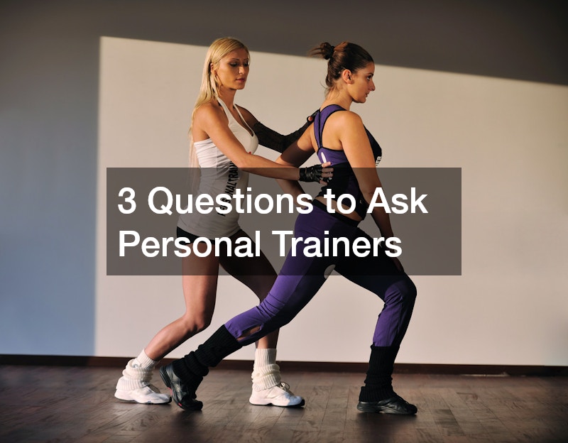 3 Questions to Ask Personal Trainers
